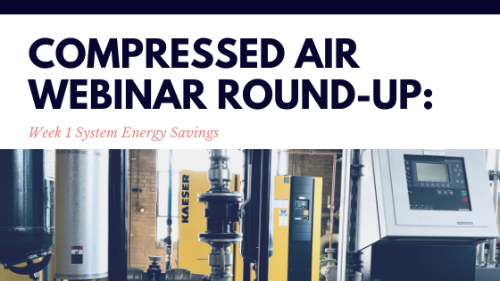 Compressed Air Webinar Round-Up Week 1